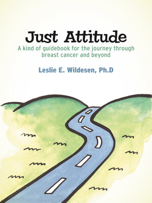 cover image of Just Attitude: a kind of guidebook for the journey through breast cancer and beyond